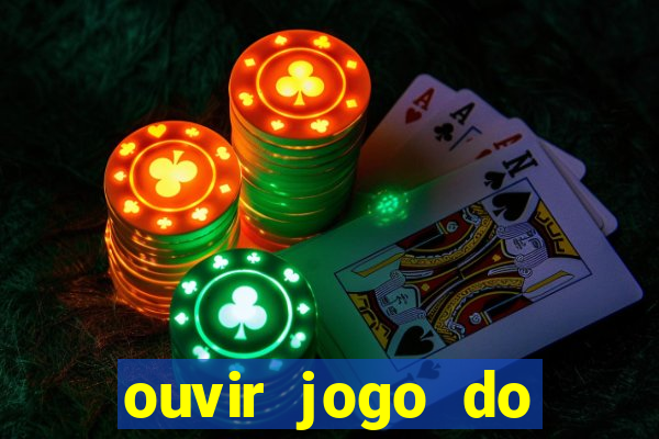 ouvir jogo do vasco ao vivo